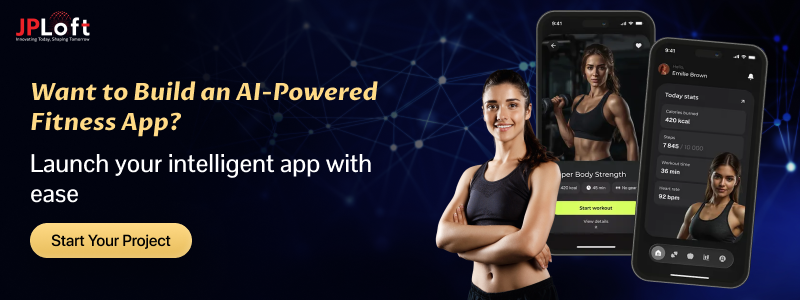 Want to Build an AI-Powered Fitness App_